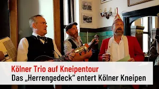 Kölner Trio auf Kneipentour: Das „Herrengedeck“ entert Kneipen und Brauhäuser