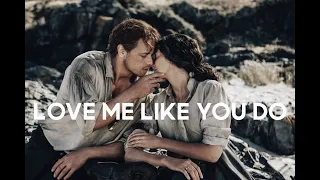 Jamie & Claire | Love Me Like You Do