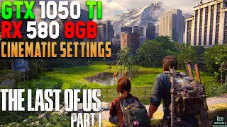 The Last of Us Part 1 PC: Best Graphics Settings for Budget GPUs (GTX 1050 Ti and RX 580)