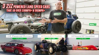 3 2JZ Powered Land Speed Cars That Go Over 200+ & 300+ MPH Gets Upgrades