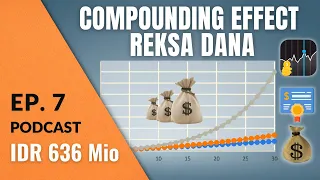 Cara Kerja Compound Interest di Reksa Dana | Podcast DBI Ep. 7
