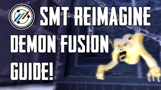 MegaTen ReIMAGINE: Demon Fusion Guide!
