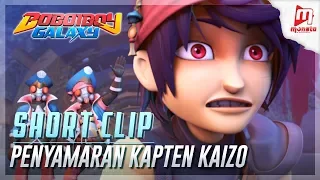 BoBoiBoy Galaxy Clip - Penyamaran Kapten Kaizo ☀