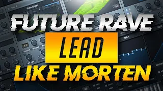 How to Make Future Rave Lead Like Morten in Serum | Sound Design Tutorial | Free Preset | TOXICBERRY