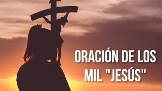 Oración de los mil Jesús | Día de la Santa Cruz | 2024