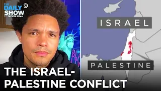 Let’s Talk About the Israel-Palestine Conflict | The Daily Show
