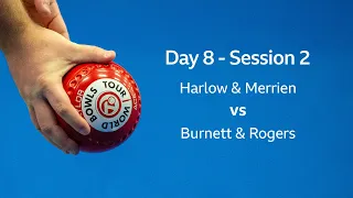 Just. 2020 World Indoor Bowls Championships: Day 8 Session 2 - Harlow & Merrien vs Burnett & Rogers