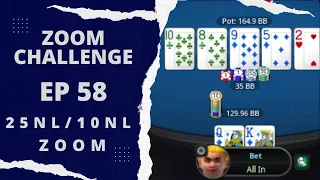 Straight Back DOWN? THE ZOOM CHALLENGE: EPISODE 58 (PokerStars 25NL/10NL ZOOM)