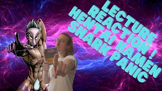 Lecture réaction ! Hentai kamen et Shark Panic