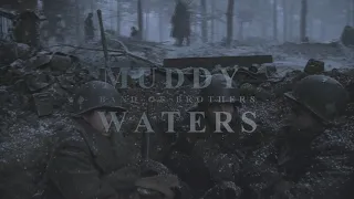 muddy waters | band of brothers