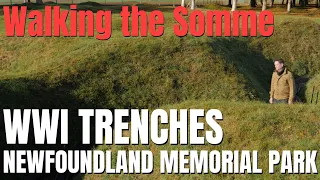 Walking the Somme: Trenches at the Newfoundland Memorial Park