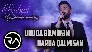 Rubail Azimov -  Unuda bilmirem & Harda qalmisan 2021 (KONSERT)