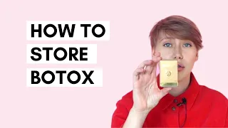 How To Store Botox | Storing Unopened and Opened Botulinum Toxin Vials