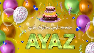 İyi ki Doğdun AYAZ  - İsmine Özel Doğum Günü Şarkısı ( 2022 Yeni )