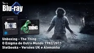SteelBook: The Thing - O Enigma de Outro Mundo 1982/2011 (UNBOXING)