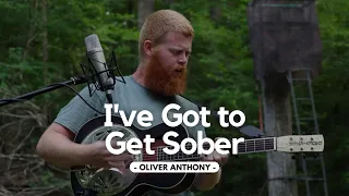 Oliver Anthony - I've Got to Get Sober (Lyric)