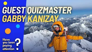 Guest Quizmaster Gabby Kanizay | Have You Been Paying Attention?