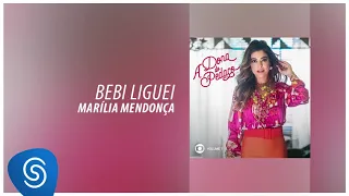 Marília Mendonça - Bebi Liguei (A Dona do Pedaço, Vol. 1) [Áudio Oficial]