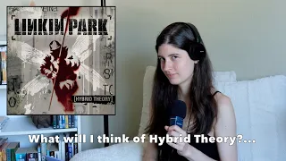 My First Time Listening to Hybrid Theory by Linkin Park | My Reaction