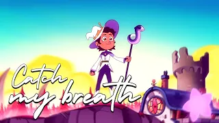 Catch My Breath | The Owl House