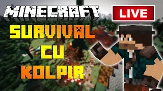 🔴 LIVE - MINECRAFT SURVIVAL CU KOLPIR [ Construim Satul ]