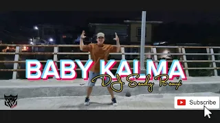 BABY KALMA ( TikTok Trend ) Skusta Clee / Dj Sandy Remix / Dance Workout #BabyKalma #skustaclee