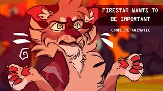 //Firestar wants to be important //