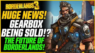 GEARBOX ACQUISITION!? Big Borderlands News + Borderlands 4 Speculation