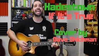 Hadestown - If It's True (Acoustic Guitar Cover by Dave Shichman) [Broadway Version]