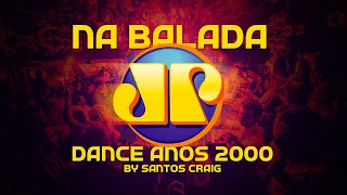Dance anos 2000's (DANCE) #4 by Santos Craig Especial Na Balada