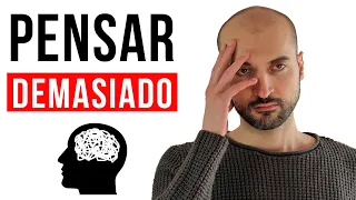 Cómo Pensar Demasiado Está Arruinando Tu Vida