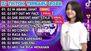 DJ TIKTOK TERBARU 2022 - DJ IH ABANG JAHAT BIKIN AKU CINTA BERAT X DJ GET OUT MY FACE X | FYP TIKTOK