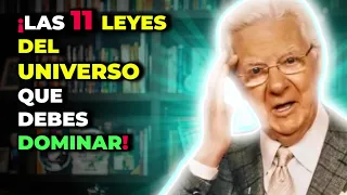 LAS 11 LEYES DEL UNIVERSO QUE DEBES DOMINAR - BOB PROCTOR