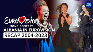 🇦🇱 ALBANIA in Eurovision 2004 - 2023 | RECAP All Songs (Shqipëria në Eurovizion)