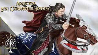 Aragorn Telcontar, High King Elessar - Epic Character History (Updated)