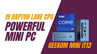 This Powerful Mini PC Has A i9 13900H Raptor Lake CPU - GEEKOM Mini IT13