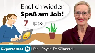 Endlich wieder Spaß am Job – 7 Tipps, damit Sie wieder motiviert und gut gelaunt sind.