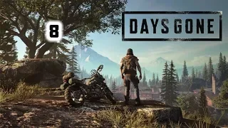 DAYS GONE Gameplay Walkthrough Part 8  No Commentary (PS4 PRO 1080p)