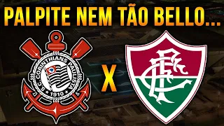 CORINTHIANS X FLUMINENSE - CAMPEONATO BRASILEIRO - PALPITES DO MEU TIMÃO