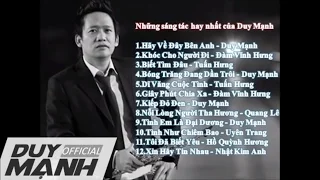 Tuyển Tập Ca Khúc Hay Nhất  Của Duy Manh 2017