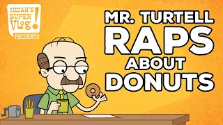 Mr. Turtell raps about donuts.