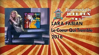 Lara Fabian - Le Coeur Qui Tremble 2016