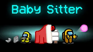 BABYSITTER Mod in Among Us! (Baby Mod)