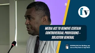 Media Act to remove certain controversial provisions – Solicitor General | 23/03/2023