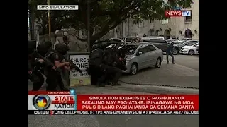 SONA: Simulation exercises, isinagawa ng mga pulis bilang paghahanda sa Semana Santa