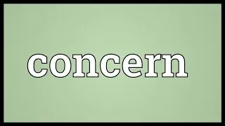 Concern Meaning