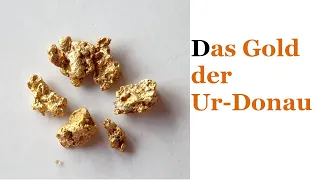 Das Gold der Ur-Donau und des Ur-Main [Abenteuer Goldwaschen]