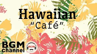 Hawaiian Cafe Music - Tropical Island Beach Music - Beautiful Guitar Instrumental