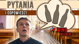 PRAWDA O WINIE MSZALNYM [Q&A #1]