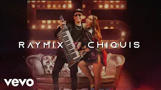 Raymix, Chiquis - 55 (LETRA)